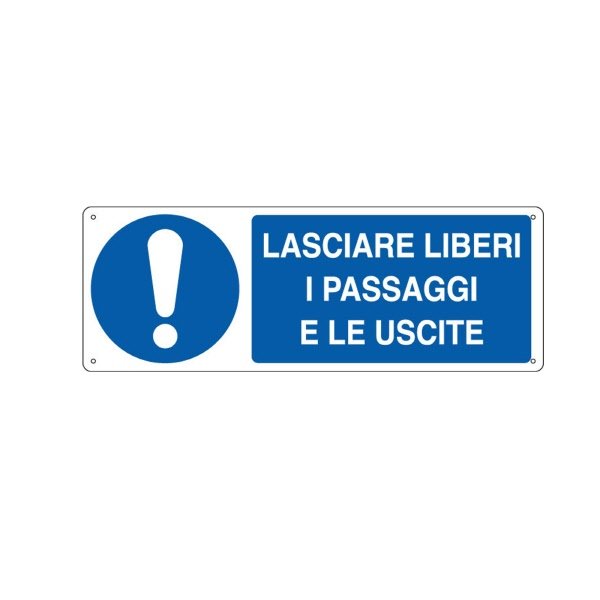 Cartello in alluminio Lasciare liberi i passaggi e le uscite - F.to: 35x12,5 cm